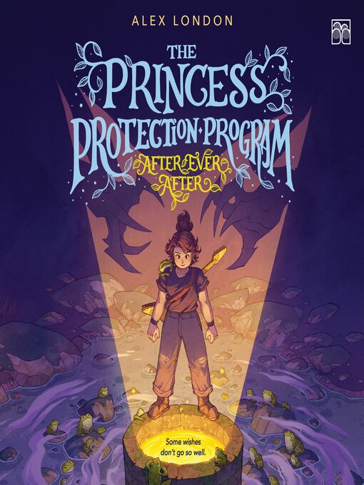 Title details for The Princess Protection Program #2 by Alex London - Available